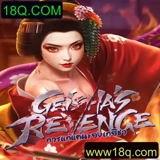 GeishasRevenge: Descubra A Nova Sensação do Mundo dos Jogos Com 18Q.COM